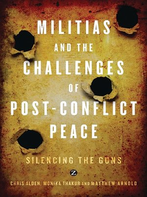 cover image of Militias and the Challenges of Post-Conflict Peace